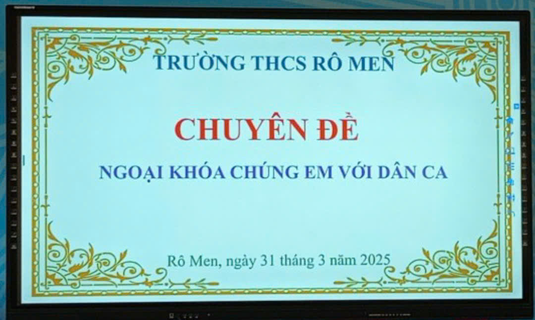 NGOẠI KHÓA: “CHÚNG EM VỚI DÂN CA” – LẦN 1 NĂM HỌC 2024 - 2025