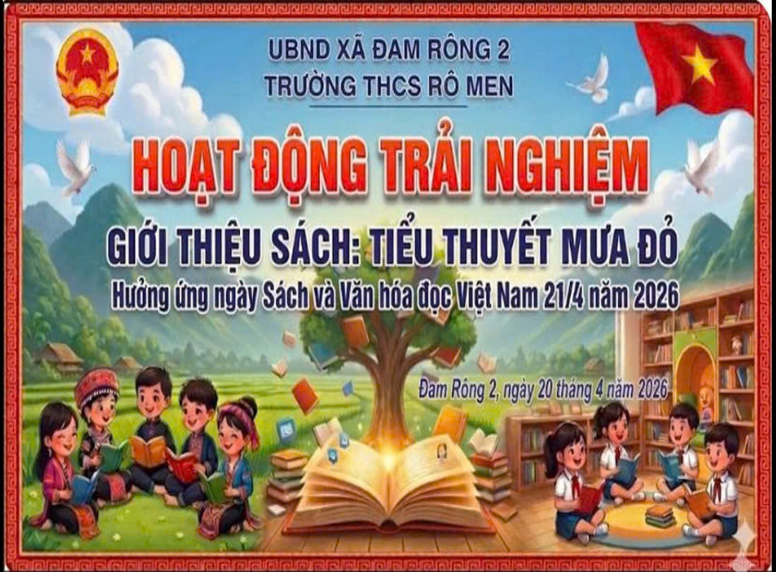 TRƯỜNG THCS RÔ MEN TỔ CHỨC NGÀY SÁCH VIỆT NAM  VỚI HOẠT ĐỘNG GIỚI THIỆU TIỂU THUYẾT "MƯA ĐỎ" CỦA NHÀ VĂN CHU LAI